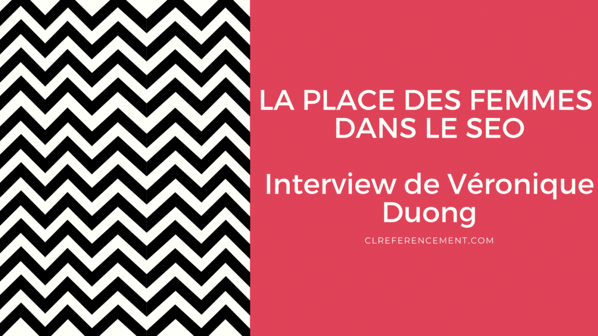 Interview SEO de femmes inspirantes - Véronique Duong